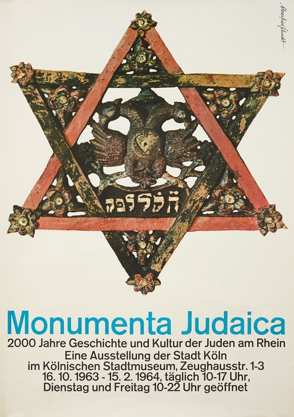 Ausstellungsplakat Monumenta Judaica mit Foto von einem Davidstern. Text: Monumenta Judaica, 2000 Jahre Geschichte und Kultur der Juden am Rhein, Eine Ausstellung der Stadt Köln im Kölnischen Stadtmuseum, Zeughausstr. 1-3. 16.10.1963 - 15.2.1964, täglich 10-17 Uhr, Dienstag und Freitag 10-22 Uhr geöffnet"